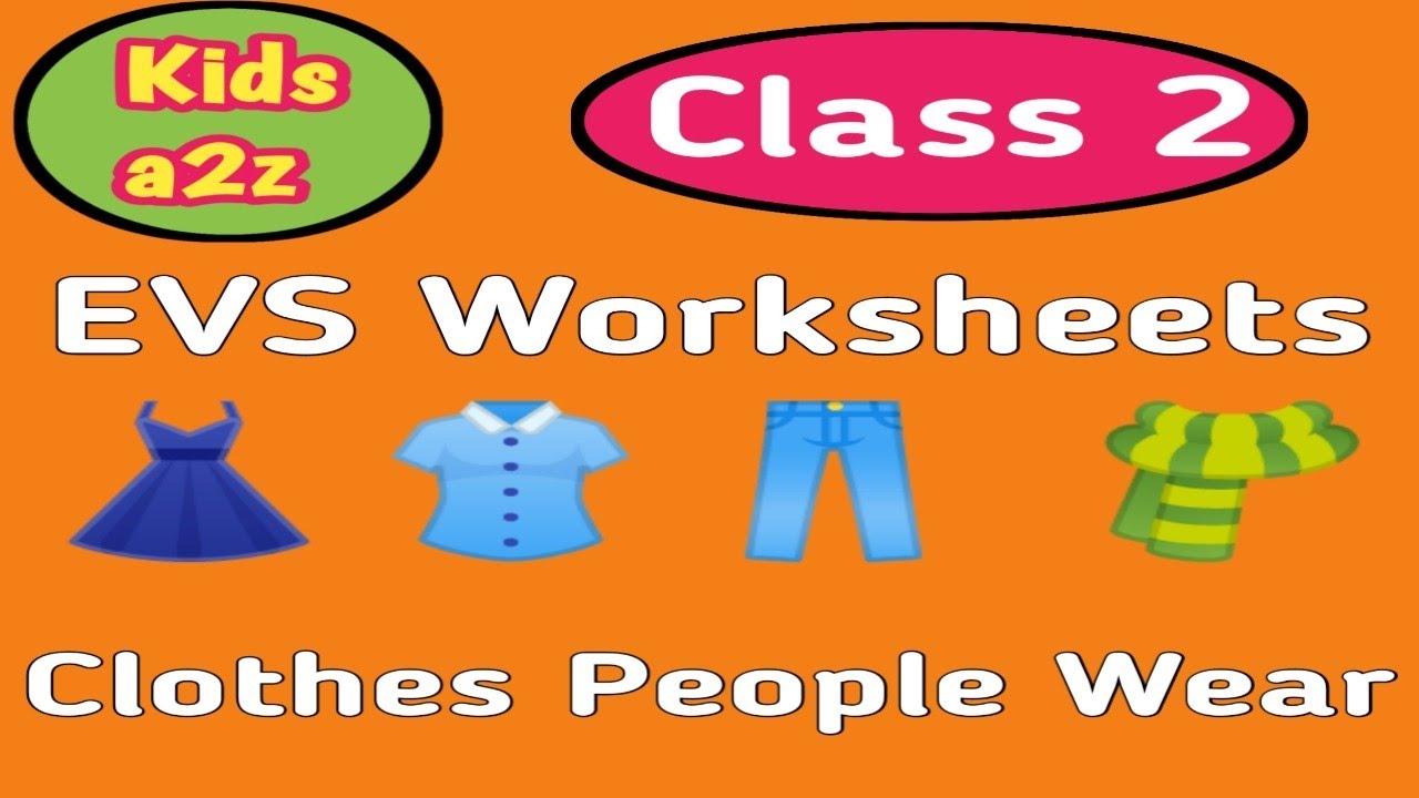 Clothes People Wear - EVS Worksheet for Class 2 | Grade 2 EVS Worksheets