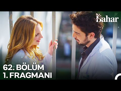 Bahar 62. Bölüm 1. Fragmanı
