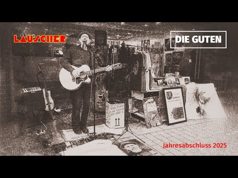 Lauscher - Die Guten (Jahresabschluss)