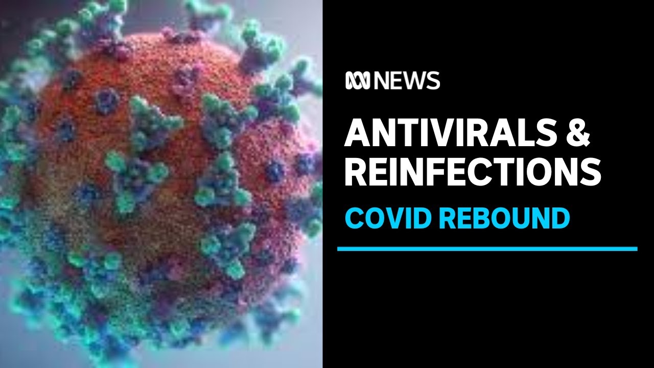 Testing positive for COVID after completing antiviral treatment | ABC News