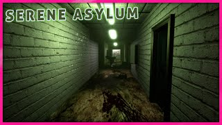 Serene Asylum Gameplay