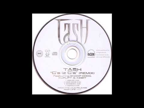 Tash (Feat. Snoop Dogg, Xzibit & Kurupt) - G's Iz G's (Remix)