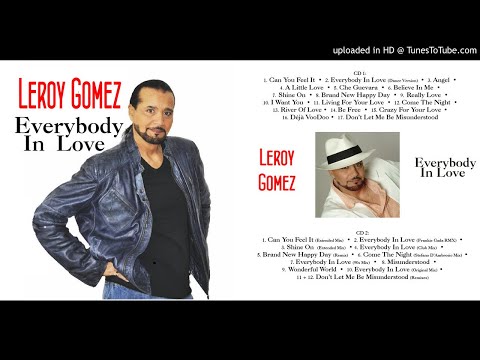 Leroy Gomez: Everybody In Love [Full Album] (2013)