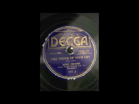 The Touch of Your Lips - Bing Crosby - 1936