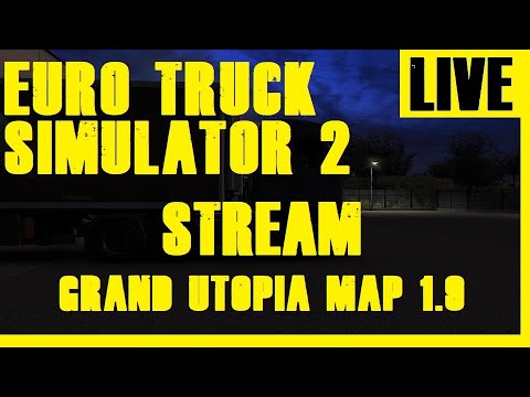 EURO TRUCK SIMULATOR 2 - STANDALONE MAPA GRAND UTOPIA V1.9 - ULTRA GRAPHICS - MEGA MODS