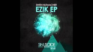 Swen Hutmacher - Ezik (Original Mix) [SR045]