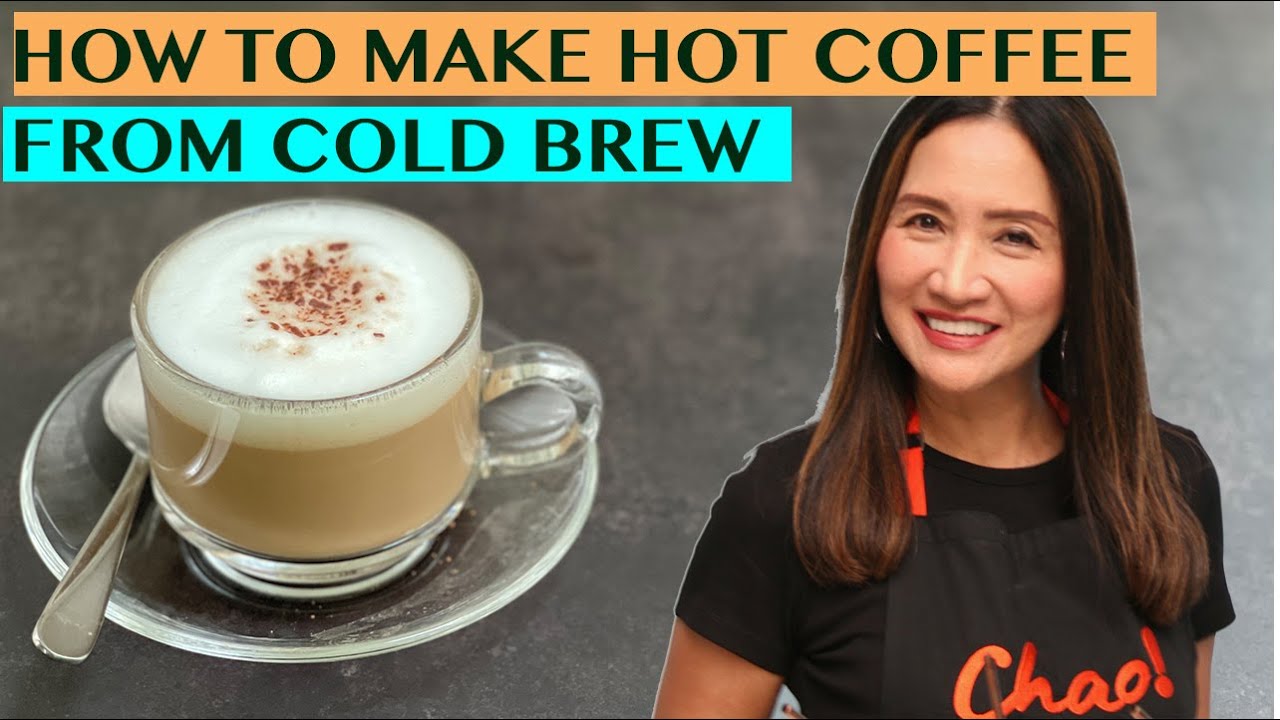 HOW TO MAKE HOT COFFEE DRINKS USING COLD BREW:  SIMPLE RECIPES - NO FRILLS!