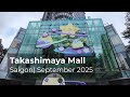 4K Saigon Centre Takashimaya Mall Walk Ho Chi Minh City Shopping Tour September 2025 ️ ️