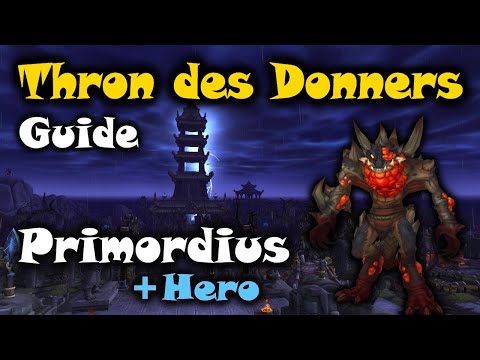 Thron des Donners Guide: Primordius Normal & Hero - WoW Pandaria Classic