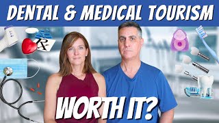 The TRUTH About Medical and Dental Tourism | is it Worth it?