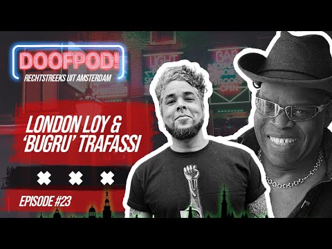 DE DOOFPOD! #23 SUGACANE - LONDON LOY & ‘BUGRU’ TRAFASSI
