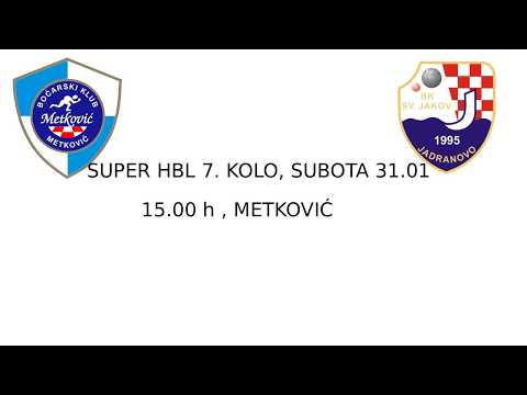 SUPERLIGA - 7. KOLO, METKOVIĆ-SVETI JAKOV , SUBOTA , 31.01. , 15.00 h , METKOVIĆ