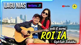 Download lagu Lagu Nias Terbaru _RÖI IA_cipt:Seti Zalukhu  mp3