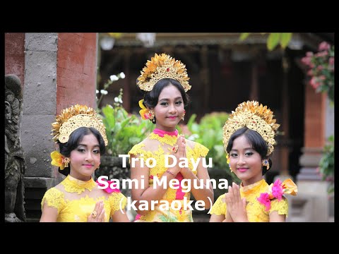 Trio Dayu - Sami Meguna ( karaoke )