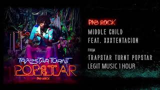 PNB Rock - MIDDLE CHILD (Feat. XXXTENTACION) 1 Hour
