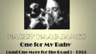 HJ Series - Harry James - One for My Baby  (And One More for the Road) - 1955
