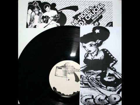 Hi-Fidel + DJ Crucial - Madiera II ( Instrumental )