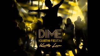 Kenty Love - Dime (Quiero Fiesta) (Old Version)