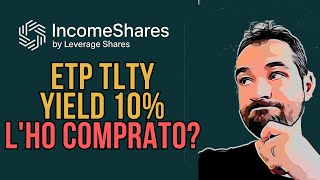 20+ Year Treasury ETP - DIVIDENDO 10% INVESTIRE in titoli di STATO USA col doping delle OPZIONI CALL