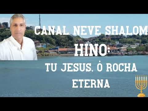 HINO: SUD 158/ TU JESUS, Ó ROCHA ETERNAL