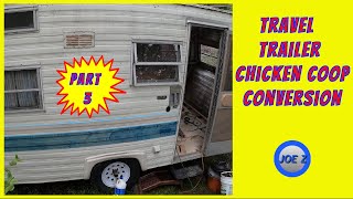 Travel Trailer Chicken Coop Conversion Part 3