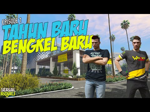 Tahun Baru Bengkel Baru - Eps 1 - GTA V : Serial Rojali 3