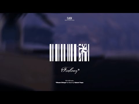 Yabesh Thapa - Firfirey (Album Visualizer)