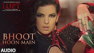 Bhoot Hoon Main Full Audio | LUPT | Ft. Natasa Stankovic | Jaaved Jaaferi Vijay Raaz |Vicky &amp; Hardik