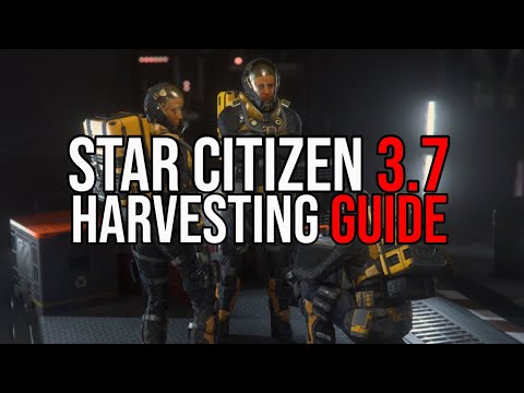 Star Citizen Alpha 3.7.0 Harvesting Guide - HOW TO MAKE aUEC