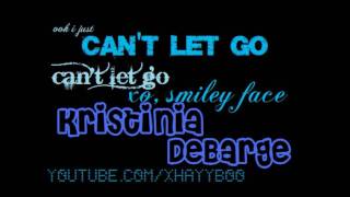 Can&#39;t Let Go - Kristinia Debarge