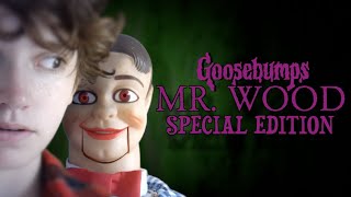 GOOSEBUMPS - (S2-E3) MR WOOD - Special Edition Epi