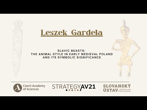 Leszek Gardeła: Slavic Beasts: The Animal Style in Early Medieval Poland