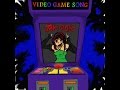 Video Game Song (Nightcore) with Lyrics 