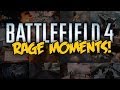 BATTLEFIELD 4 BEST FUNNY RAGE MOMENTS ...