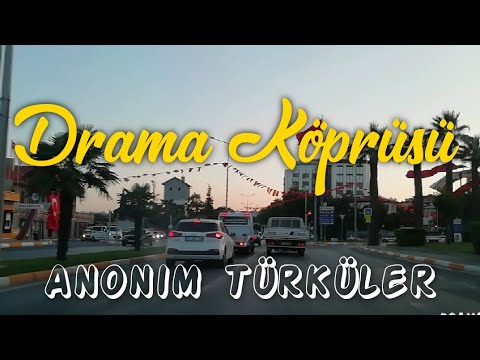 Drama Köprüsü - Anonim Türküler