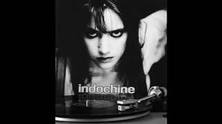 Indochine - D&#39;ici mon amour