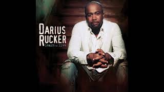 It Won't Be Like This for Long – Darius Rucker