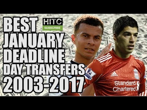 The Best January Deadline Day Signing From EVERY Season (2003-2017)