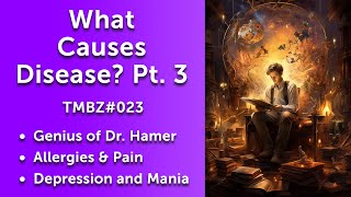 What Causes Dis-Ease - (Part 3)