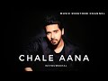 Chale Aana - Armaan Malik Instrumental Ringtone | MUSIC RINGTONE channel