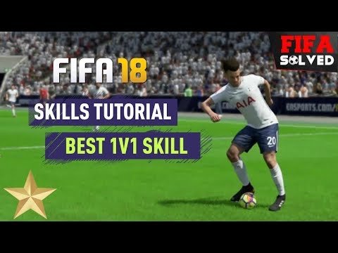 FIFA 18 Skills Tutorial - Best 1v1 Skill Move
