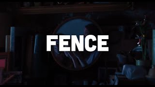 Fence Music Video