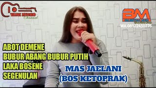 Download lagu PERMINTAAN TEMBANG PANTURA MAS JAELANI ( BOS KETOPRAK ) PERUM CIREBON || YANI RIDHO mp3