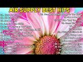 Air Supply Greatest Hits The Best Of Air Supply Nonstop Playlist