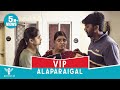 VIP Alaparaigal Nakkalites