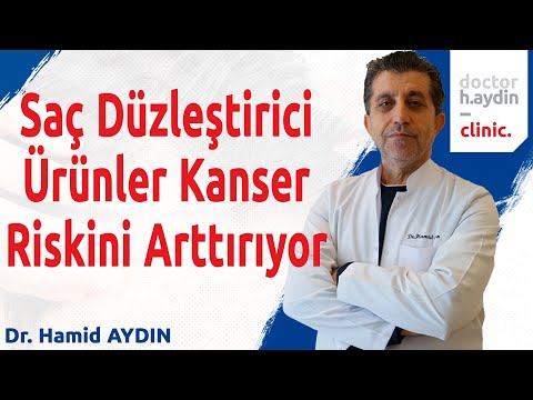 Saç Düzleştirici Ürünler Kanser Riskini Arttırıyor - Dr. Hamid AYDIN