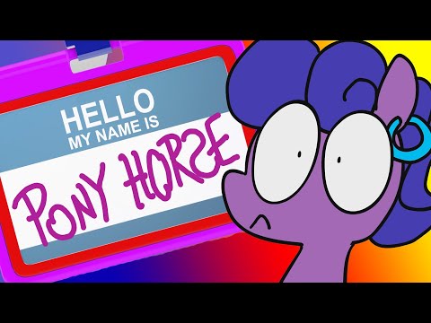 Pony Horse: The Legend, The Icon, The Animation!