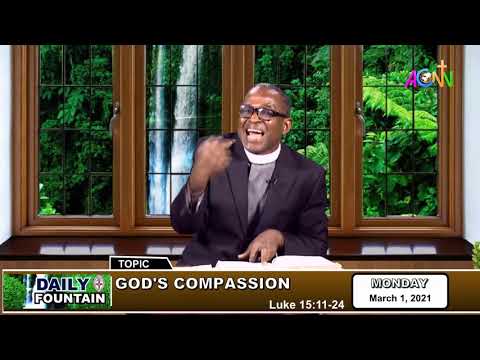 DAILY FOUNTAIN DEVOTIONAL FOR MARCH 1, 2021 - THE VEN. ONYEBUCHI AGBESI