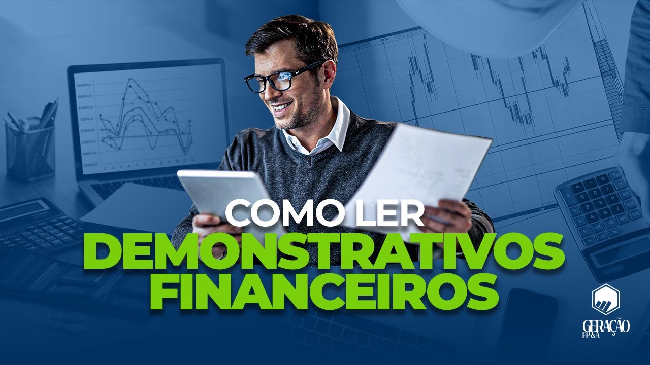 Como ler DEMONSTRATIVOS FINANCEIROS
