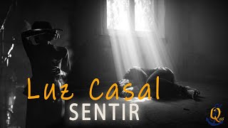 Luz Casal Sentir con Letra